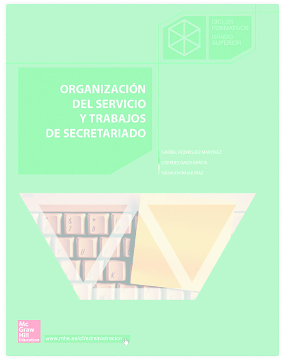 Organización del servicio y trabajos de secretariado. Grado superior
